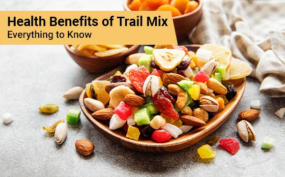 Health Benefits of Trail Mix: Everything to Know